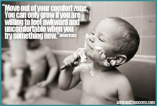 move-out-of-your-comfort-zone-picture-quote