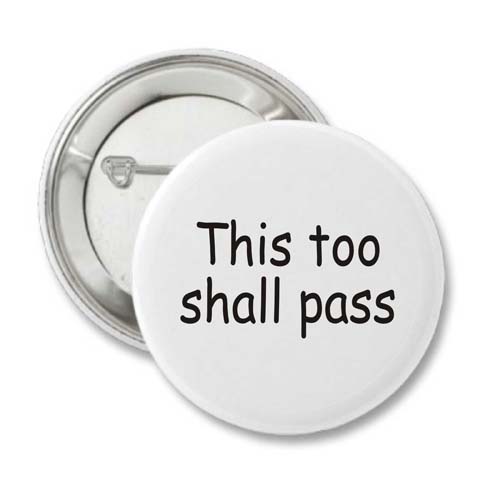 this-too-shall-pass-button